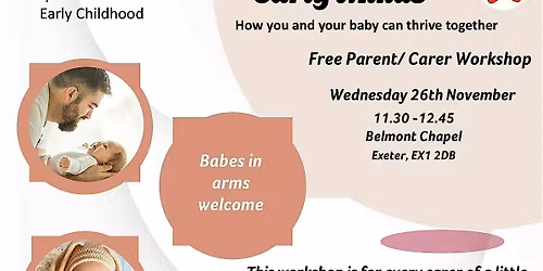 Understanding Early Minds - How you and your baby can thrive together