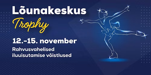 L\u00f5unakeskus Trophy 2026