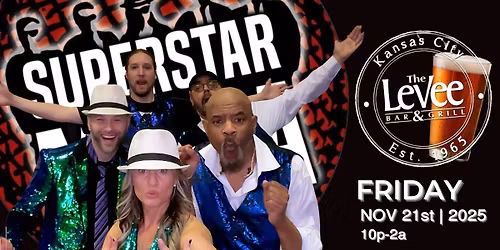 Superstar Mafia LIVE @ The Levee FRIDAY 11\/21\/25