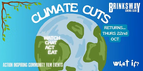 CLIMATE CUTS October - Stockport Community Film Night
