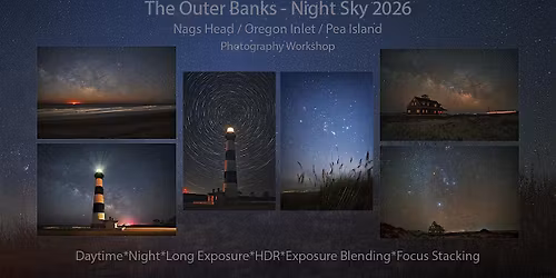 THE OUTER BANKS - Night Sky Photography Workshop