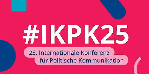 Internationale Konferenz f\u00fcr Politische Kommunikation 2025