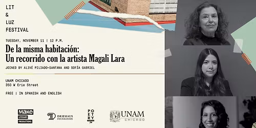 Lit & Luz:De la misma habitaci\u00f3n: A Walkthrough with the artist Magali Lara