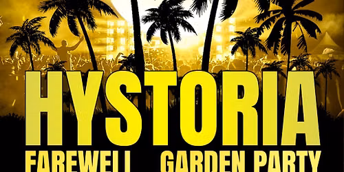 Hystoria - Farewell Garden Party