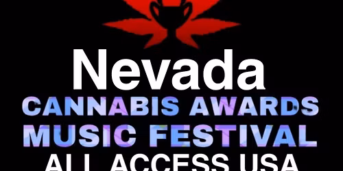 Nevada CAMF (C*nnabis Awards Music Festival)