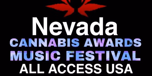 Nevada CAMF (C*nnabis Awards Music Festival)