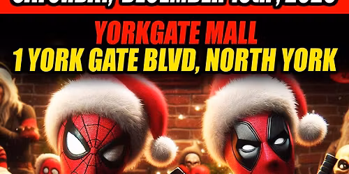 YORKGATE MALL COMICON * SANTA'S MINI MARKET !! FREE ADMISSION !!