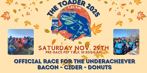 The Toader: Official Turkey Trot for the Underachiever