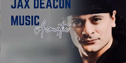 Live Acoustic Music with Jax Deacon