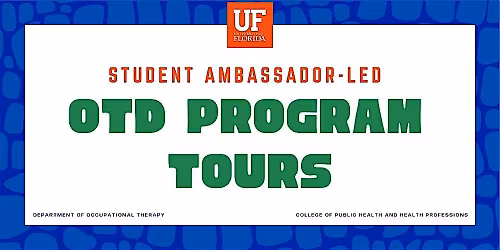 UF OTD Student-Led Program Tour