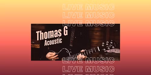 Live Music with Thomas G