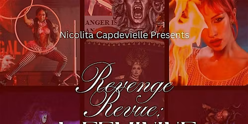 Revenge Revue: A Feminine Rage Show