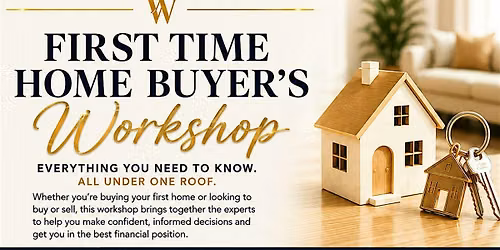 First Time Home Buyers Workshop