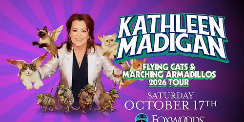 KATHLEEN MADIGAN: FLYING CATS & MARCHING ARMADILLOS TOUR