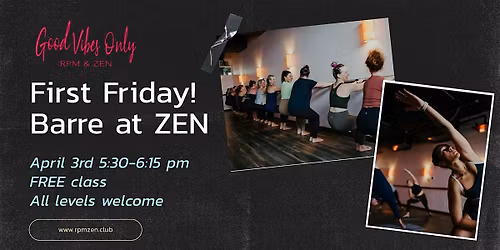 FREE! First Friday Barre at ZEN