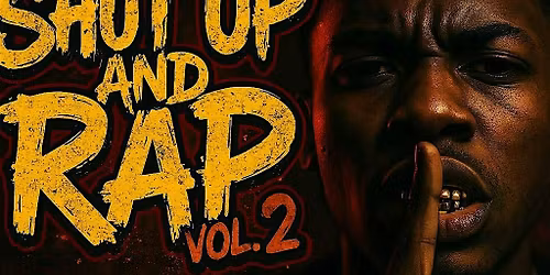 Shut Up and Rap Vol. 2
