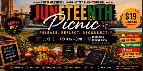 Juneteenth Picnic: Release. Reflect. Reconnect.