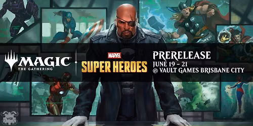 Magic x Marvel Super Heroes Prerelease @ Vault Games Brisbane