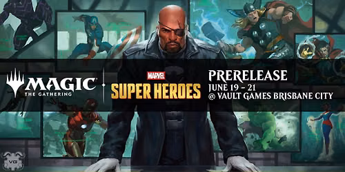 Magic x Marvel Super Heroes Prerelease @ Vault Games Brisbane