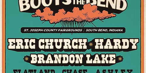 Boots On The Bend: Eric Church  Hardy  Brandon Lake & Chase Rice - 2 Day Pass