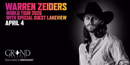 Warren Zeiders World Tour with Special Guest LAKEVIEW 2026