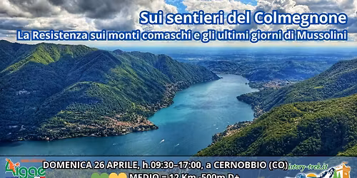 Sui sentieri del Colmegnone. La resistenza sui monti comaschi e gli ultimi giorni di Mussolini