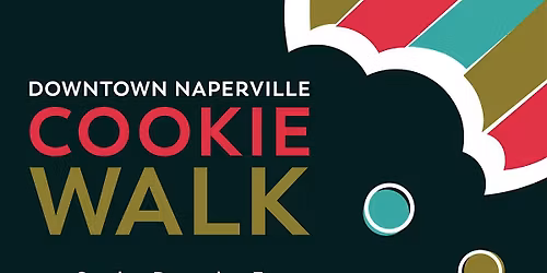 2025  Downtown Naperville Holiday Cookie and Sweets Walk