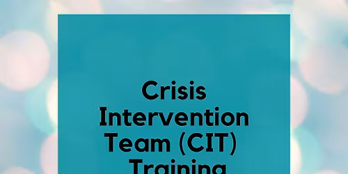40-Hour CIT Training *FOR LAW ENFORCEMENT ONLY