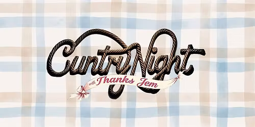 Cuntry Night with Thanks Jem