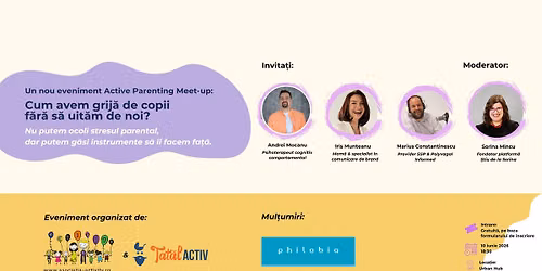 Active Parenting Meet-up: Cum avem grij\u0103 de copii f\u0103r\u0103 s\u0103 uit\u0103m de noi?