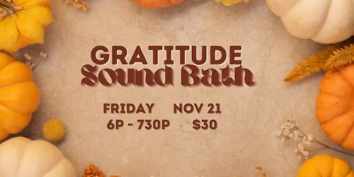 Gratitude Sound Bath