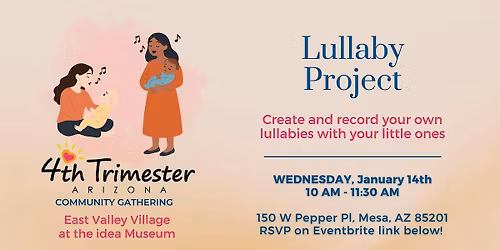 4th Trimester East Valley Village at the idea Museum