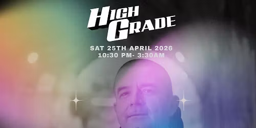 HIGH GRADE @ The Rainbow