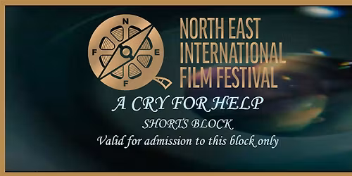 A CRY FOR HELP - SHORTS SCREENINGS BLOCK WITH Q&A's