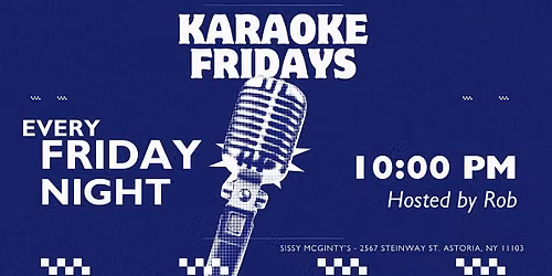 Karaoke Fridays - Astoria, NY