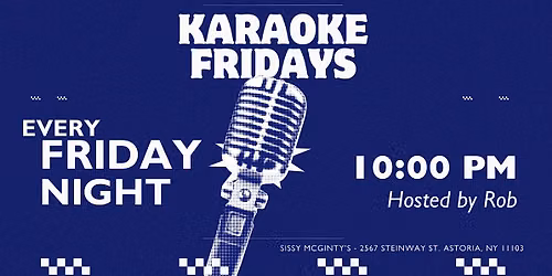 Karaoke Fridays - Astoria, NY