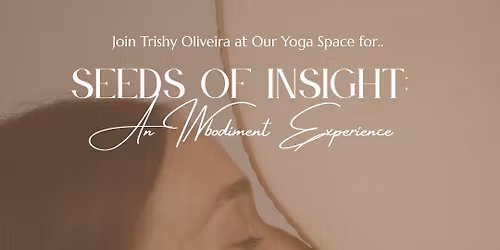 Seeds of Insight: An INbodiment Experience