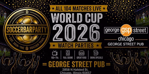 USA FIFA World Cup 2026\u2122 Round of 32 Watch Party at George Street Pub