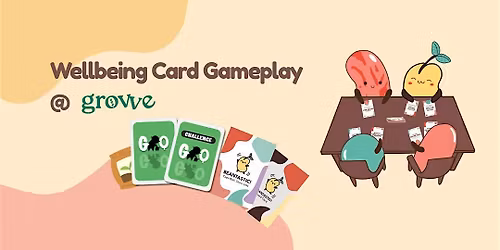 Wellbeing Card Gameplay 28 Oct'25 (In-Person @ Waterloo Centre)