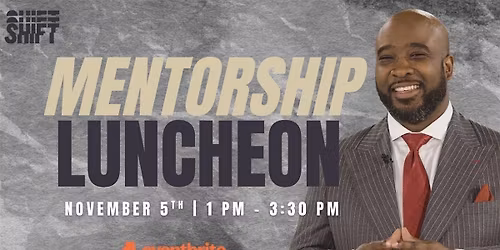 SHIFT | Mentorship Luncheon