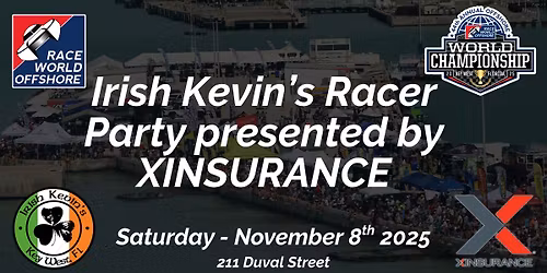 Irish Kevin\u2019s Racer Party presented by XINSURANCE