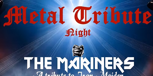 Metal Tribute Night ("The Mariners" + "KingsRyche" + "Skyriders")