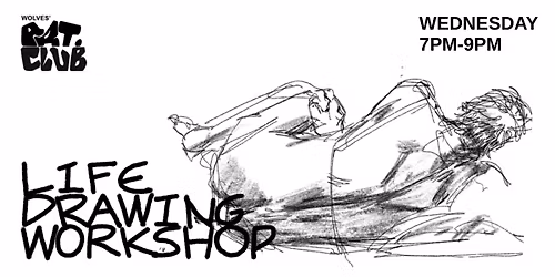 Life Drawing Workshops | Wolves Art Club