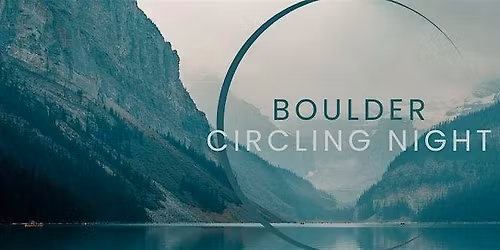 Boulder Circling Night
