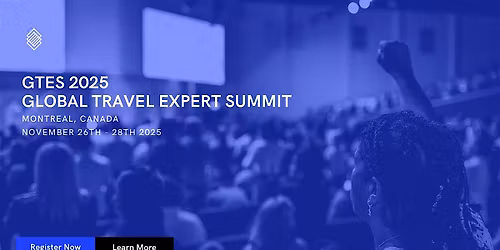 GLOBAL TRAVEL EXPERTS SUMMIT 2025