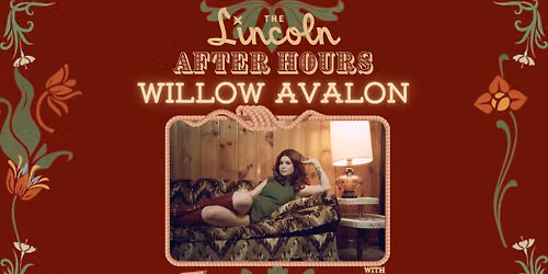 Willow Avalon w\/ Marfa - The Lincoln After Hours