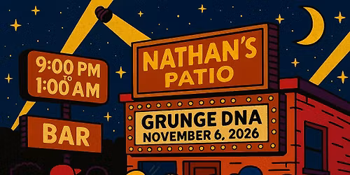 Grunge DNA at Nathan's Patio in Canton