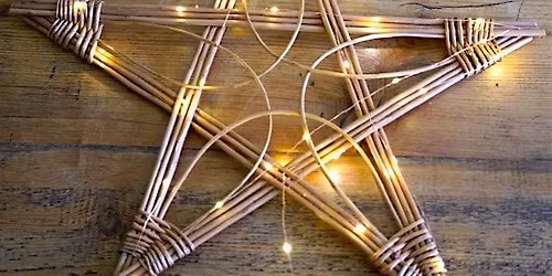 Weave a Willow Star with Lights Workshop
