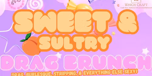 SWEET & SULTRY DRAG BRUNCH