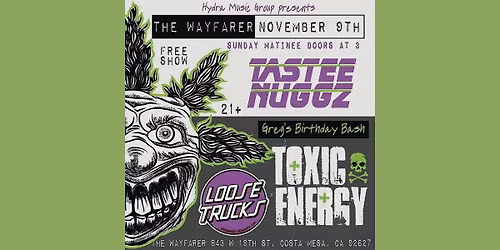 Tastee Nuggz, Toxic Energy, Loose Trucks